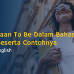 Penggunaan To Be dalam Bahasa Inggris Beserta Contohnya