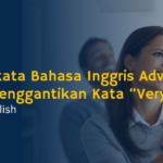 10 Kosakata Bahasa Inggris Advanced Untuk Menggantikan Kata “Very”