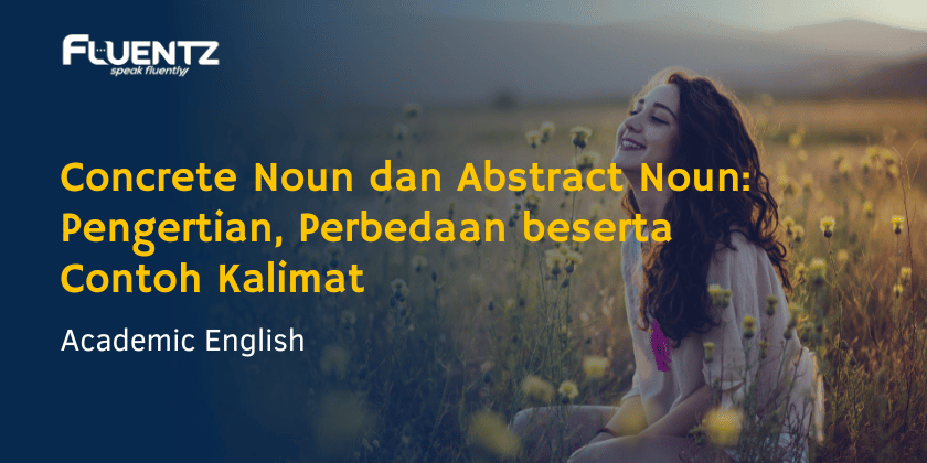 Concrete Noun dan Abstract Noun