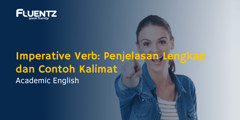Imperative Verb Penjelasan Lengkap dan Contoh Kalimat