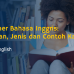 Determiner Bahasa Inggris: Pengertian, Jenis dan Contoh Kalimat