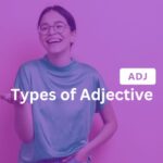 13 Jenis-jenis Adjective dalam Bahasa Inggris beserta Contoh Kalimatnya