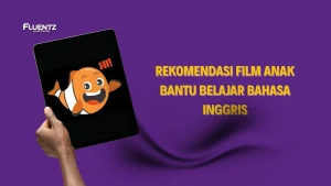 10 Rekomendasi Film Anak Bantu Belajar Bahasa Inggris