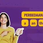 Perbedaan Penggunaan ‘a’, ‘an’, dan ‘the’ dalam Bahasa Inggris