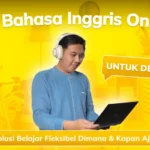 Les Bahasa Inggris Online Untuk Dewasa: Solusi Belajar Fleksibel Dimana & Kapan Aja