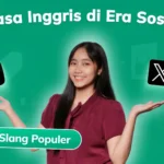 10 Slang Bahasa Inggris Kekinian yang Viral di Sosmed, dari Rizz sampai Delulu!