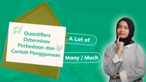 Quantifiers Determiner: Perbedaan dan Contoh Penggunaan A Lot of dan Many/Much?
