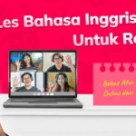Les Bahasa Inggris Untuk Remaja: Bebas Atur Jadwal, Online dari Rumah!