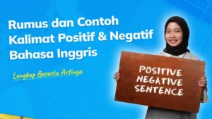 Rumus dan Contoh Kalimat Positif & Negatif Bahasa Inggris Lengkap Beserta Artinya
