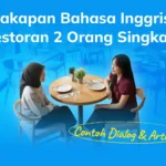 Percakapan Bahasa Inggris di Restoran 2 Orang Singkat: Contoh Dialog & Artinya