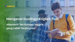 Mengenal Duolingo English Test: Alternatif Tes Bahasa Inggris yang Lebih Terjangkau