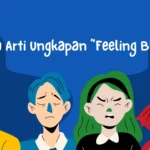 Apa Arti Ungkapan “Feeling Blue”? Lengkap dengan Contoh Kalimatnya