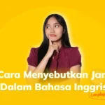 Cara Menyebutkan Jam Dalam Bahasa Inggris Lengkap Dengan Artinya