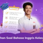 30 Latihan Soal Bahasa Inggris Kelas 7 SMP Semester 1 & 2 Beserta Kunci Jawabannya