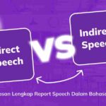 Direct vs Indirect Speech: Penjelasan Lengkap Reported Speech Dalam Bahasa Inggris