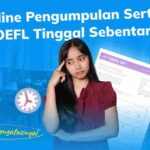 Deadline Pengumpulan Sertifikat Tes TOEFL Tinggal Sebentar Lagi? Begini Cara Mengatasinya!