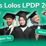 Tips Lolos LPDP 2026: Lengkap dari Persiapan Tes dan Wawancara