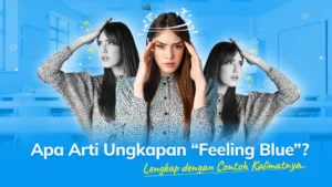 Arti Ungkapan Feeling Blue