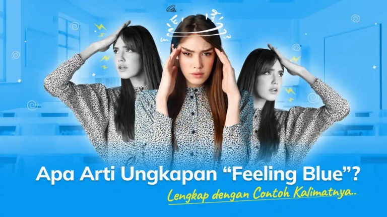 Arti Ungkapan Feeling Blue