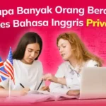 Kenapa Banyak Orang Beralih ke Les Bahasa Inggris Privat?
