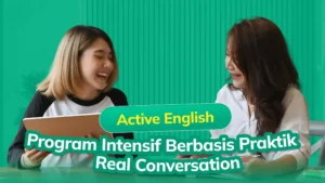 Active English Fluentz: Program Intensif Berbasis Praktik Real Conversation